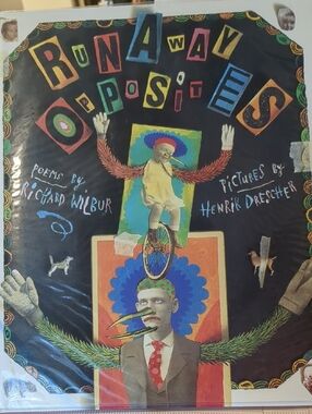 Richard WILBUR Runaway Opposites 1st Edition 1995 Henrik Drescher Juxtapose